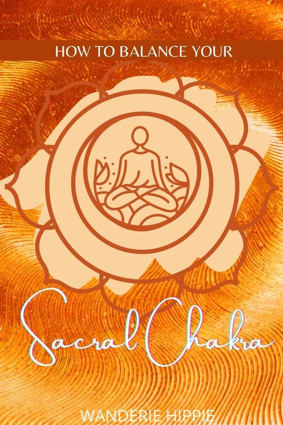 how to balance sacral chakra