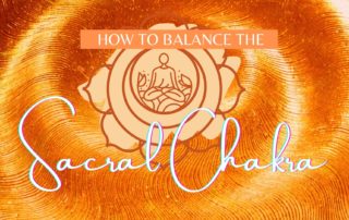 how to balane sacral chakra