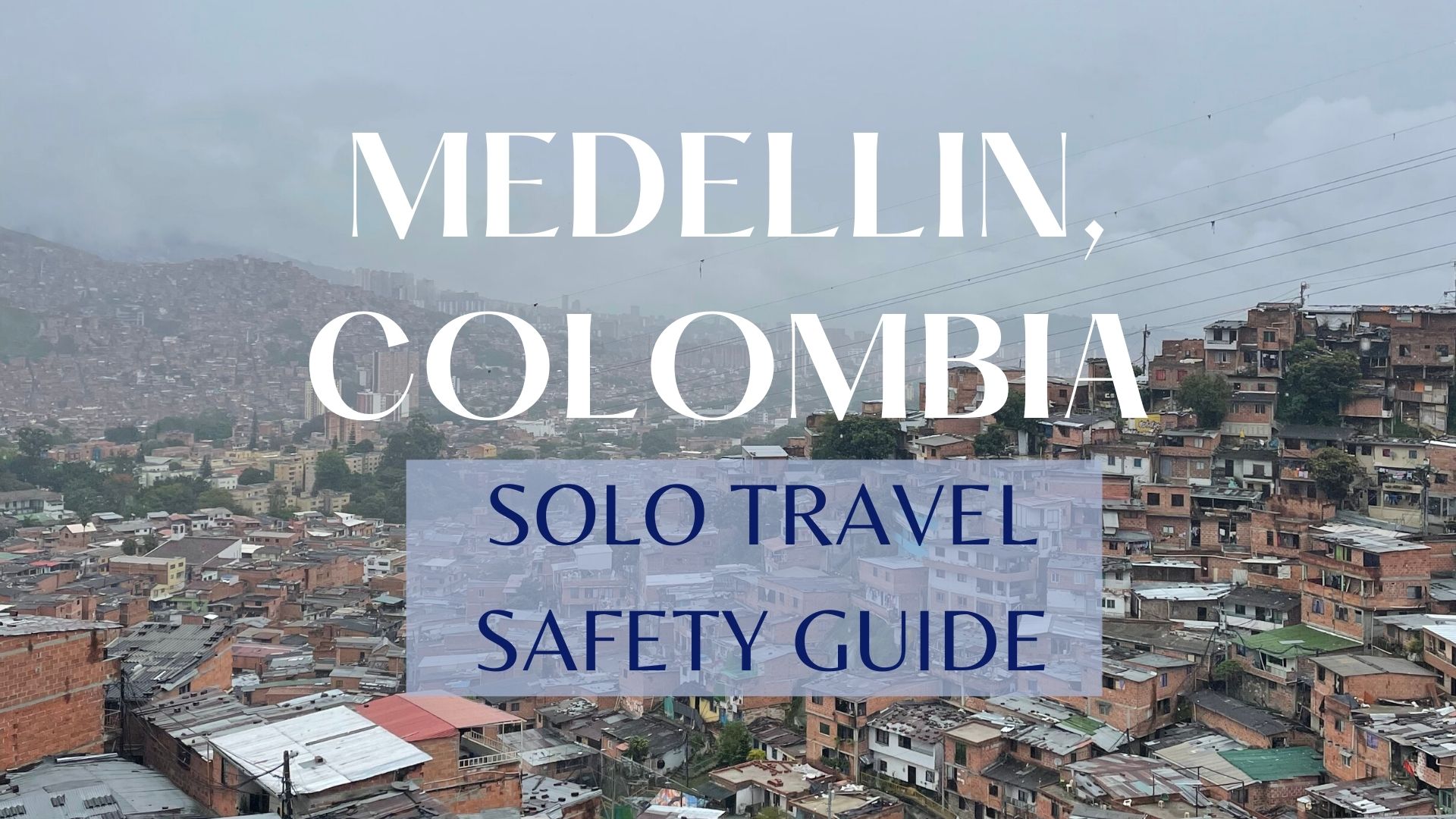 medellin colombia travel safety